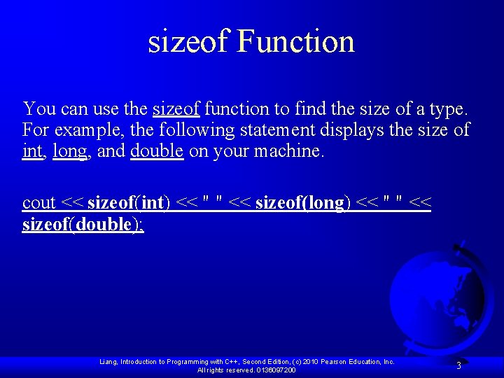 sizeof Function You can use the sizeof function to find the size of a