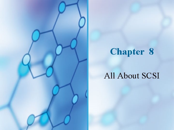 Chapter 8 All About SCSI 