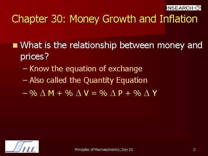 Chapter 30: Money Growth and Inflation n What is the relationship between money and