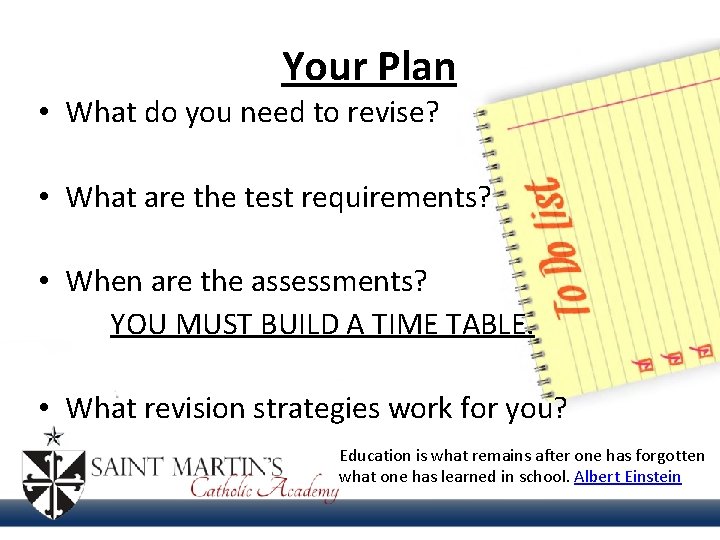 Your Plan • What do you need to revise? • What are the test