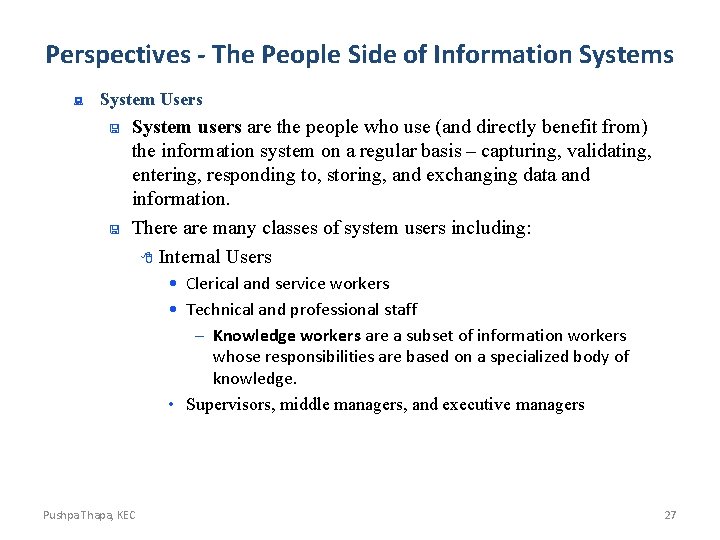 Perspectives - The People Side of Information Systems : System Users < < System Perspectives - The People Side of Information Systems : System Users < < System