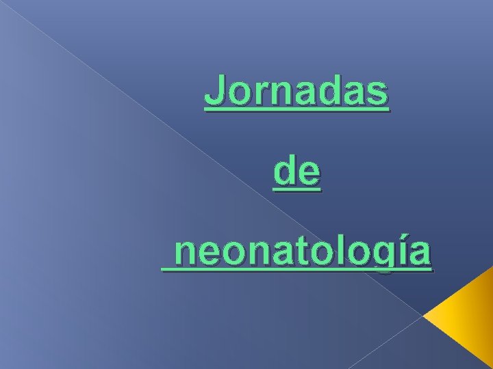 Jornadas de neonatología 