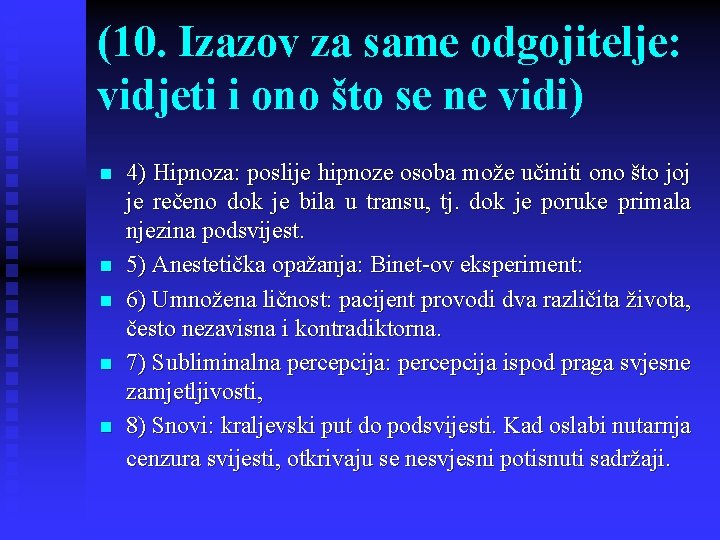 (10. Izazov za same odgojitelje: vidjeti i ono što se ne vidi) n n