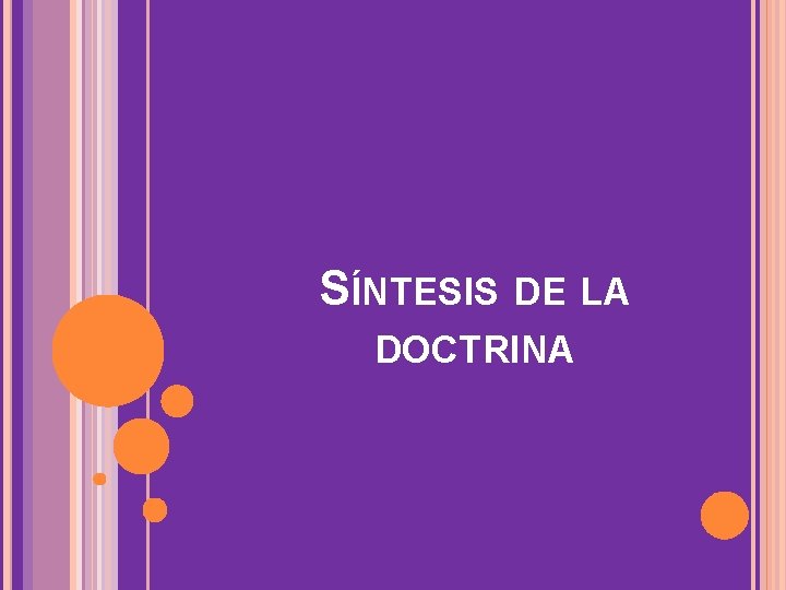 SÍNTESIS DE LA DOCTRINA 