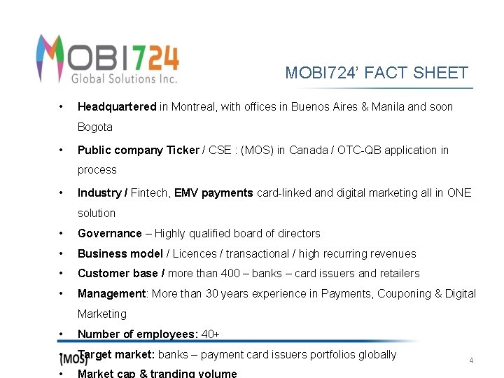 MOBI 724’ FACT SHEET • Headquartered in Montreal, with offices in Buenos Aires &