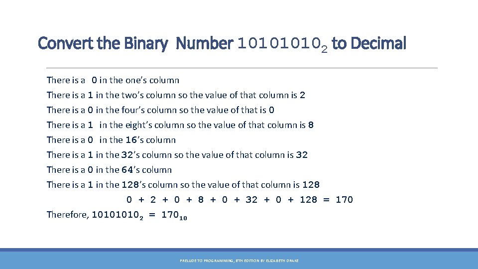 Convert the Binary Number 10102 to Decimal There is a 0 in the one’s