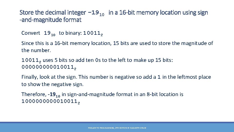 Store the decimal integer -1910 in a 16 -bit memory location using sign -and-magnitude