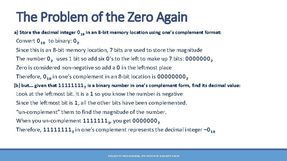 The Problem of the Zero Again a) Store the decimal integer 010 in an