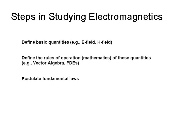 Steps in Studying Electromagnetics 