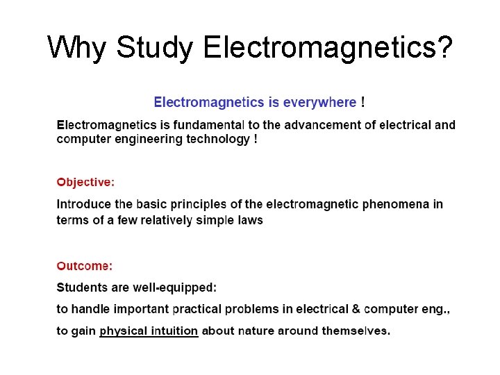 Why Study Electromagnetics? 