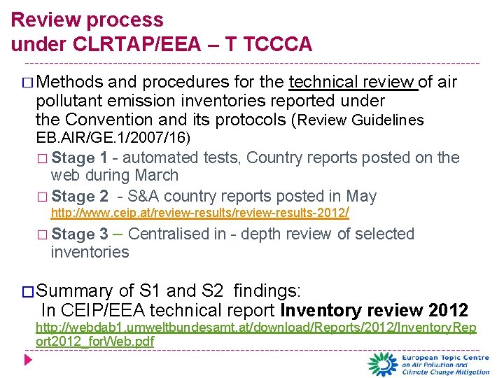 Review process under CLRTAP/EEA – T TCCCA � Methods and procedures for the technical