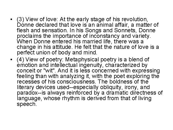  • (3) View of love: At the early stage of his revolution, Donne