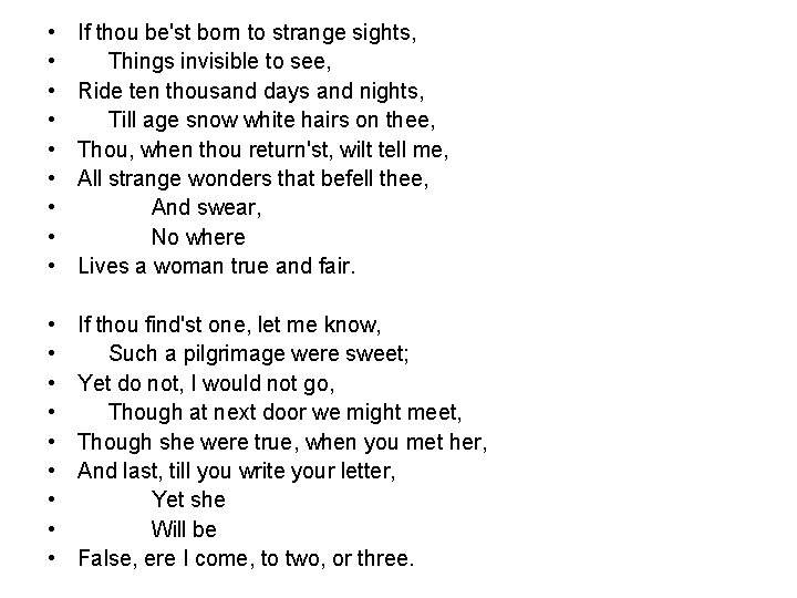  • • • If thou be'st born to strange sights, Things invisible to