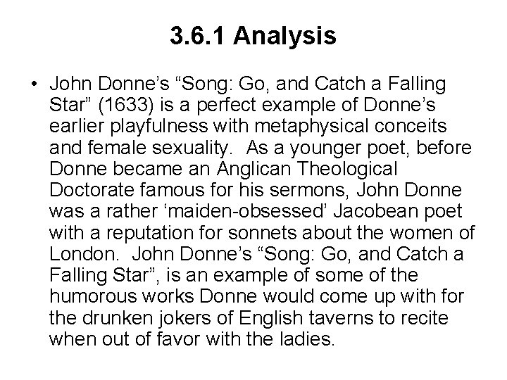 3. 6. 1 Analysis • John Donne’s “Song: Go, and Catch a Falling Star”