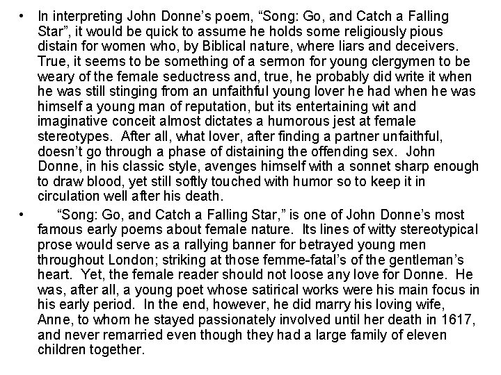  • In interpreting John Donne’s poem, “Song: Go, and Catch a Falling Star”,