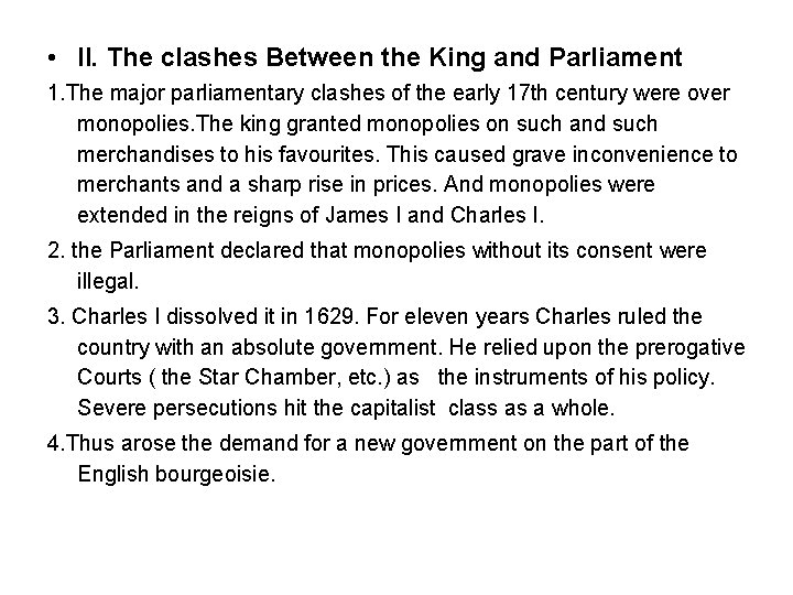  • II. The clashes Between the King and Parliament 1. The major parliamentary