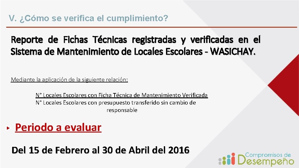 V. ¿Cómo se verifica el cumplimiento? Reporte de Fichas Técnicas registradas y verificadas en