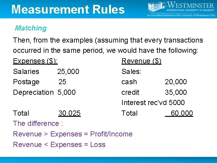 Measurement Rules Matching Then, from the examples (assuming that every transactions occurred in the Measurement Rules Matching Then, from the examples (assuming that every transactions occurred in the