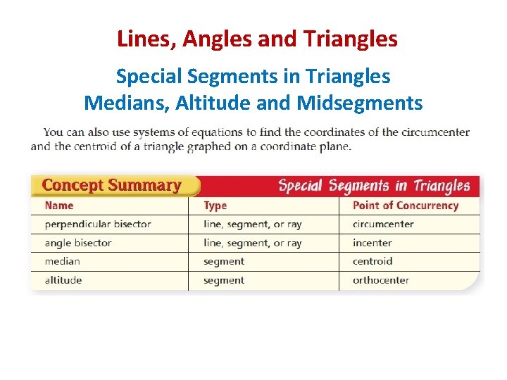 Lines, Angles and Triangles Special Segments in Triangles Medians, Altitude and Midsegments 