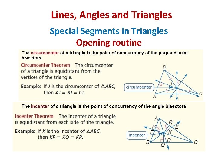 Lines, Angles and Triangles Special Segments in Triangles Opening routine 