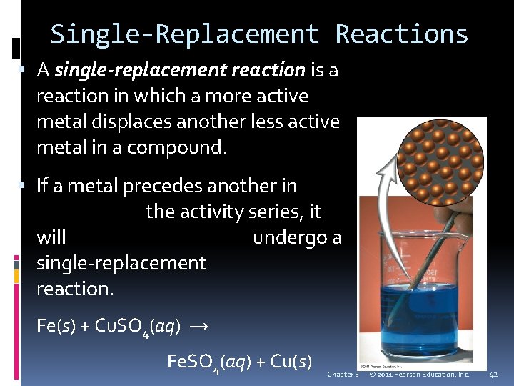 Single-Replacement Reactions A single-replacement reaction is a reaction in which a more active metal