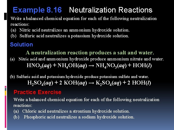 Example 8. 16 Neutralization Reactions Write a balanced chemical equation for each of the