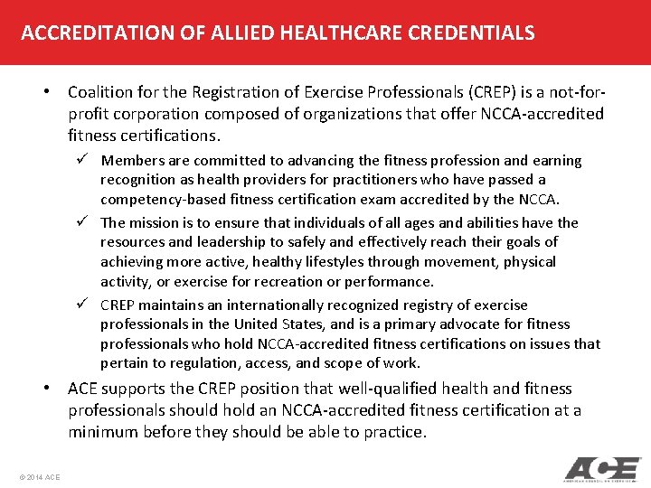 ACCREDITATION OF ALLIED HEALTHCARE CREDENTIALS • Coalition for the Registration of Exercise Professionals (CREP) ACCREDITATION OF ALLIED HEALTHCARE CREDENTIALS • Coalition for the Registration of Exercise Professionals (CREP)