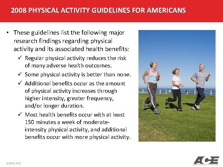 2008 PHYSICAL ACTIVITY GUIDELINES FOR AMERICANS • These guidelines list the following major research 2008 PHYSICAL ACTIVITY GUIDELINES FOR AMERICANS • These guidelines list the following major research