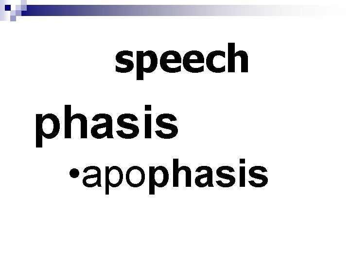speech phasis • apophasis 