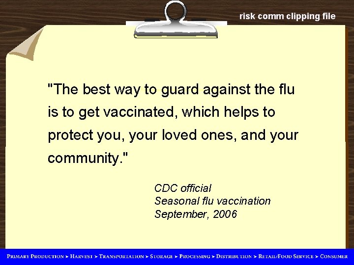 risk comm clipping file "The best way to guard against the flu is to