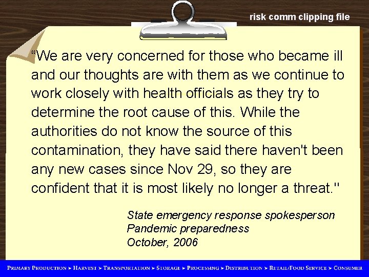 risk comm clipping file “We are very concerned for those who became ill and