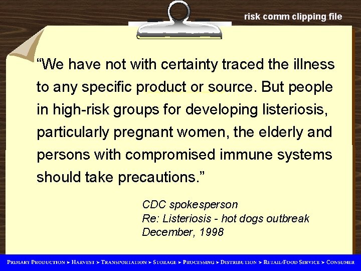 risk comm clipping file “We have not with certainty traced the illness to any