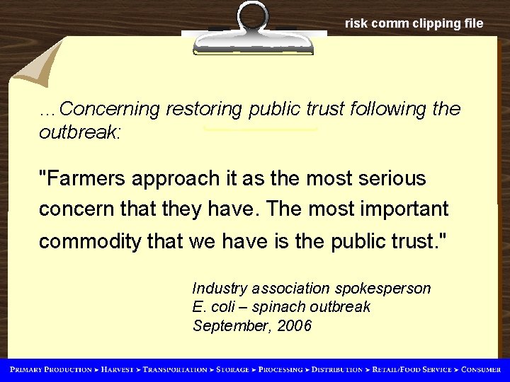 risk comm clipping file …Concerning restoring public trust following the outbreak: "Farmers approach it