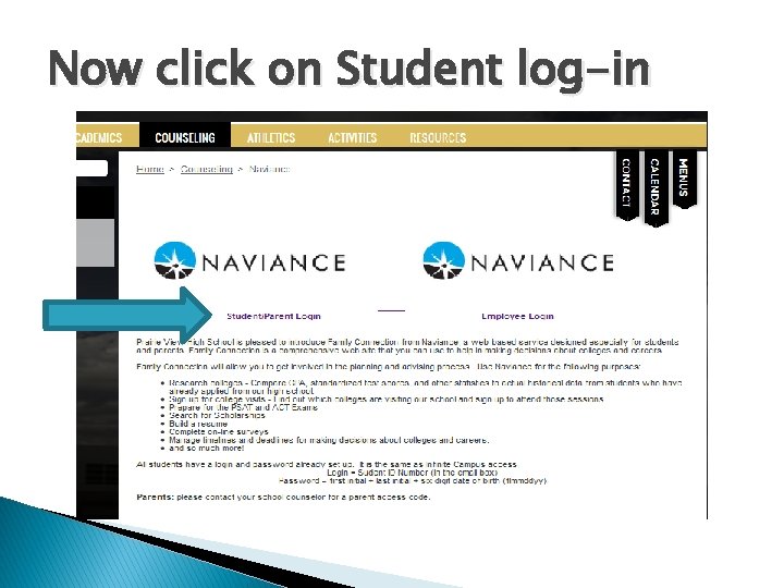 Now click on Student log-in Now click on Student log-in