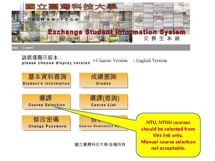 NTU, NTNU courses should be selected from this link only. Manual course selection not