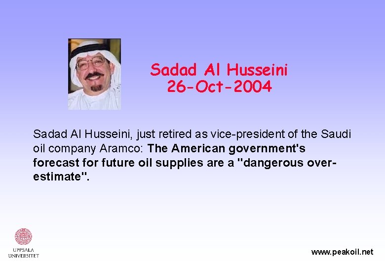 Sadad Al Husseini 26 -Oct-2004 Sadad Al Husseini, just retired as vice-president of the