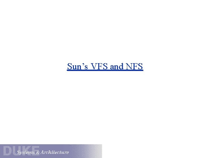 Sun’s VFS and NFS 