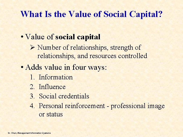 What Is the Value of Social Capital? • Value of social capital Ø Number