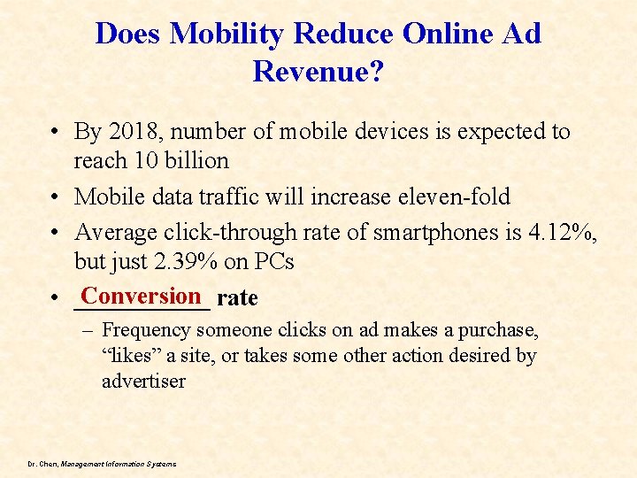 Does Mobility Reduce Online Ad Revenue? • By 2018, number of mobile devices is