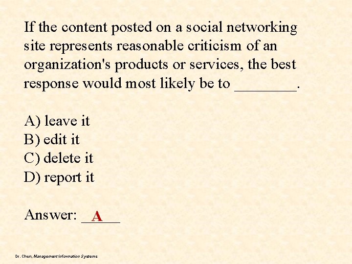 If the content posted on a social networking site represents reasonable criticism of an