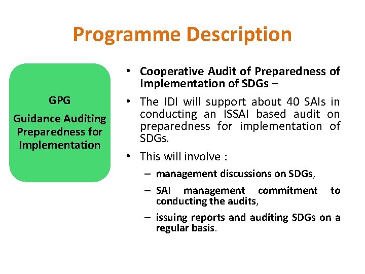 Programme Description GPG Guidance Auditing Preparedness for Implementation • Cooperative Audit of Preparedness of