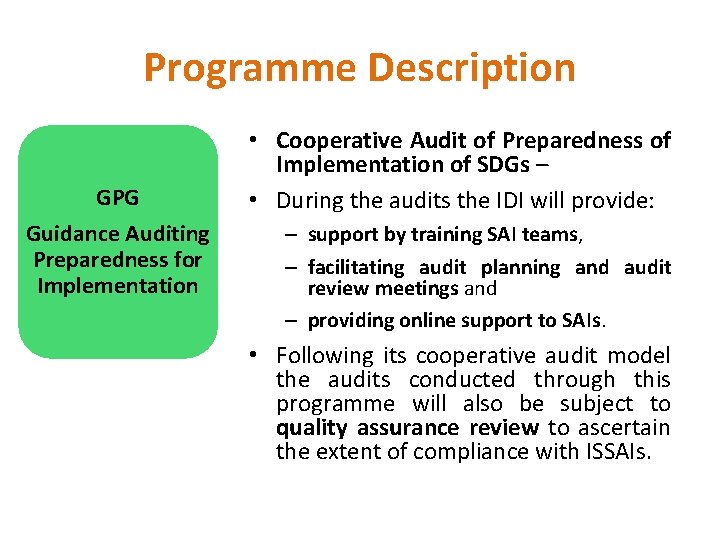 Programme Description GPG Guidance Auditing Preparedness for Implementation • Cooperative Audit of Preparedness of