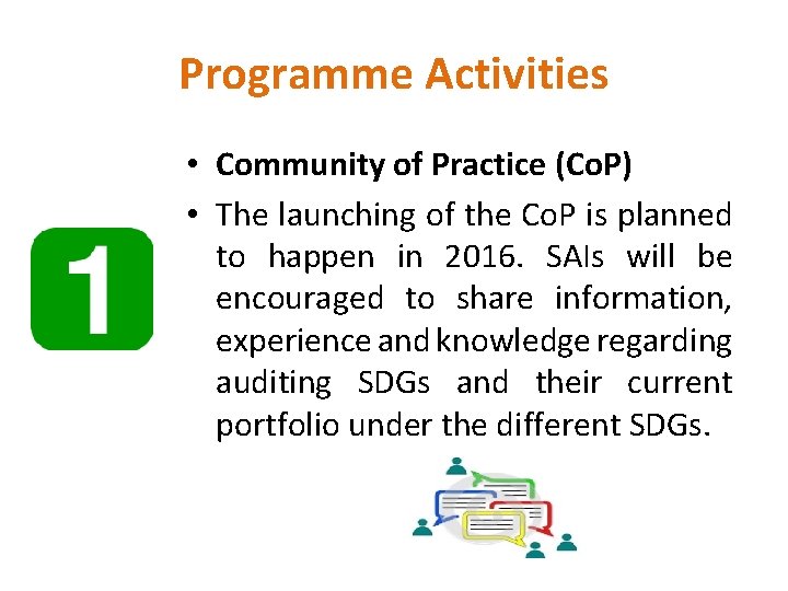 Programme Activities • Community of Practice (Co. P) • The launching of the Co.