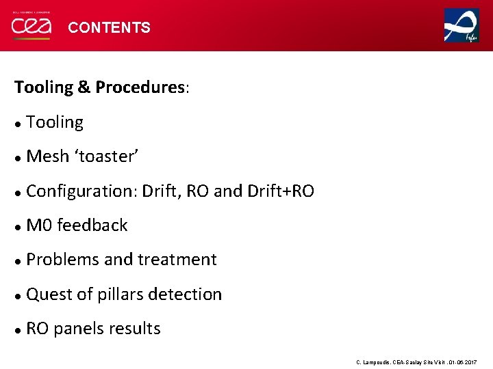 CONTENTS Tooling & Procedures: Tooling Mesh ‘toaster’ Configuration: Drift, RO and Drift+RO M 0