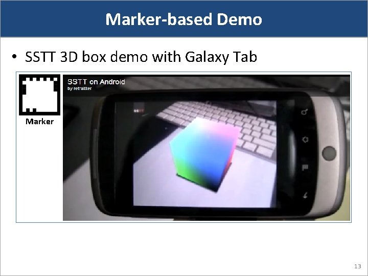 Marker-based Demo • SSTT 3 D box demo with Galaxy Tab Marker Example Screenshot