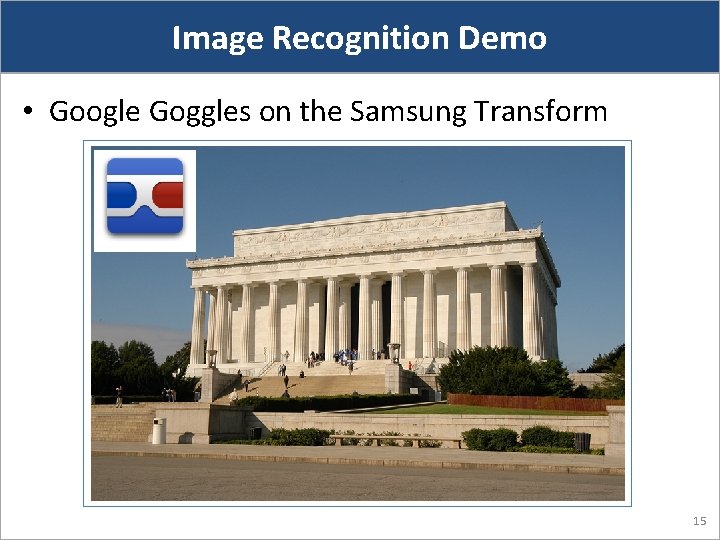 Image Recognition Demo • Google Goggles on the Samsung Transform 15 