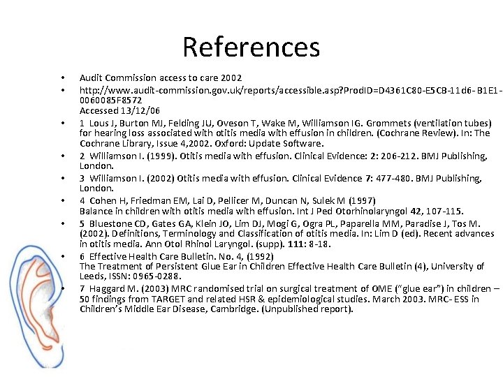 References • • • Audit Commission access to care 2002 http: //www. audit-commission. gov.