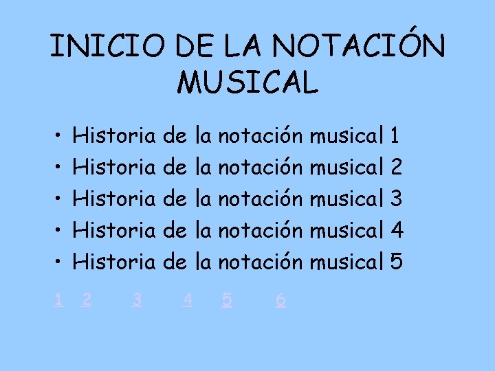 INICIO DE LA NOTACIÓN MUSICAL • • • 1 Historia de la notación musical