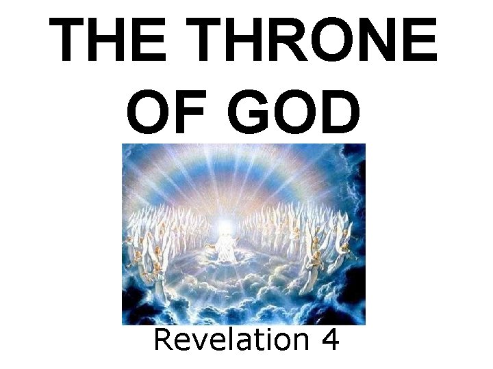 THE THRONE OF GOD Revelation 4 