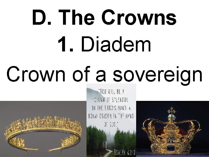 D. The Crowns 1. Diadem Crown of a sovereign 